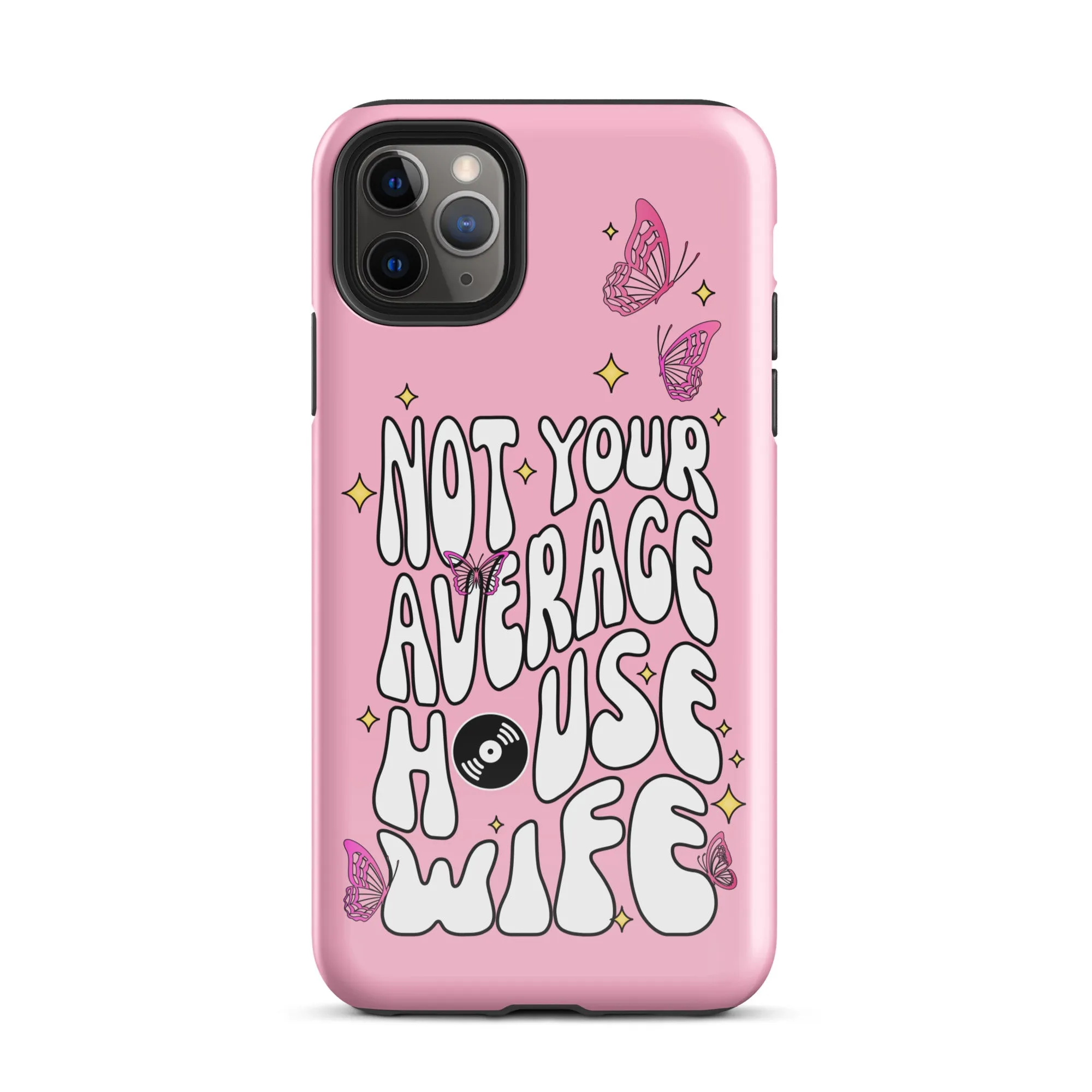 Not Your Average House Wife Tough Case for iPhone