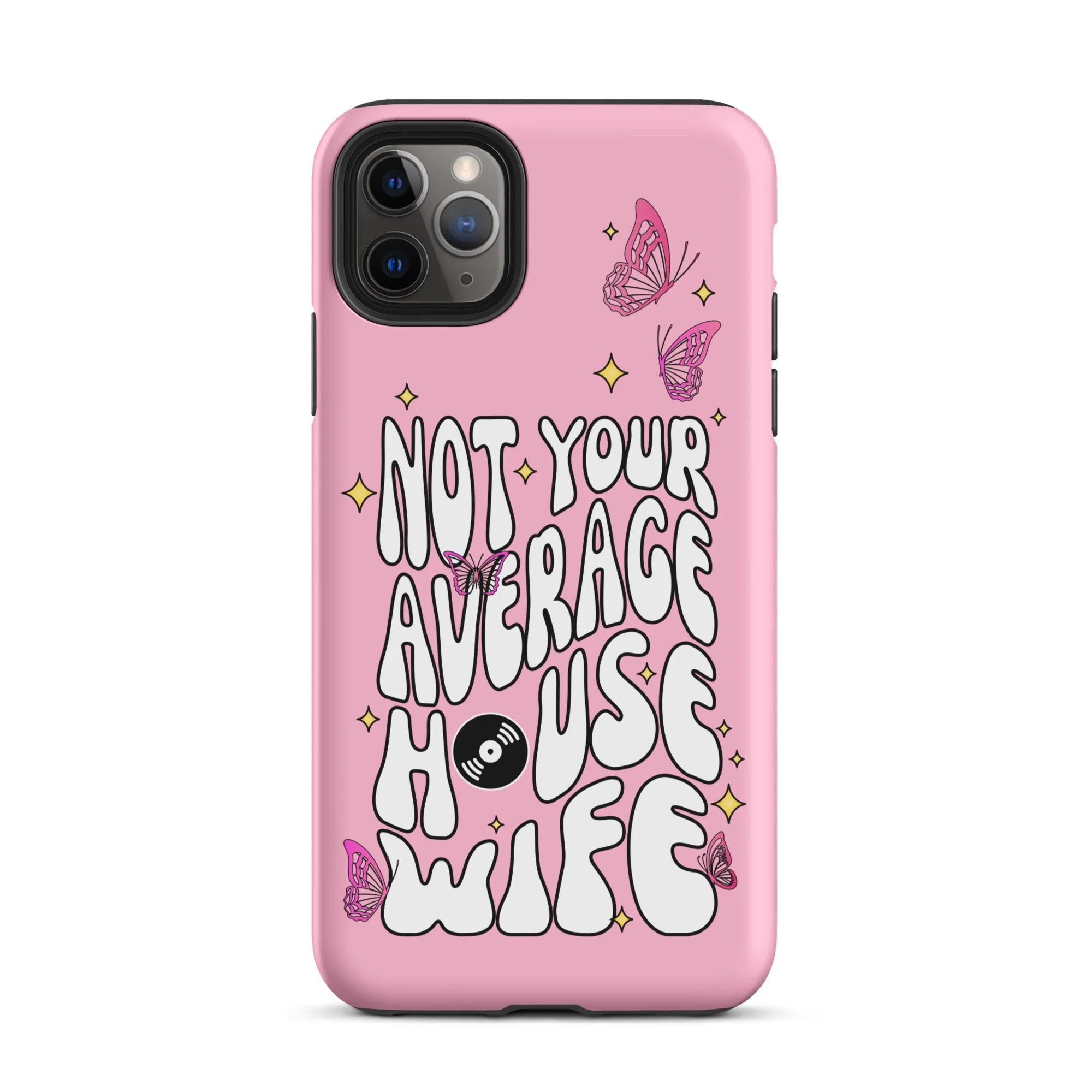 Not Your Average House Wife Tough Case for iPhone