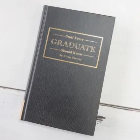 Stuff Every Graduate Should Know